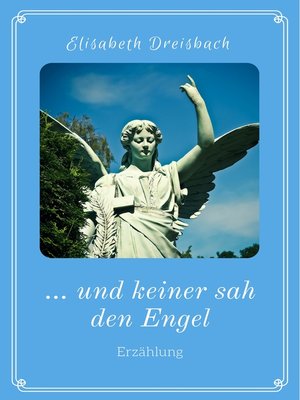 cover image of ... und keiner sah den Engel